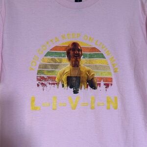 Dazed and Confused You Gotta Keep On LIVIN pink